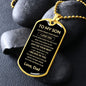 To My Son from Dad | Never Forget How Much I Love You Dog Tag