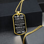 To My Son Military Dog Tag from Dad