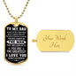 To My Dad Dog Tag Necklace | You are the Greatest!