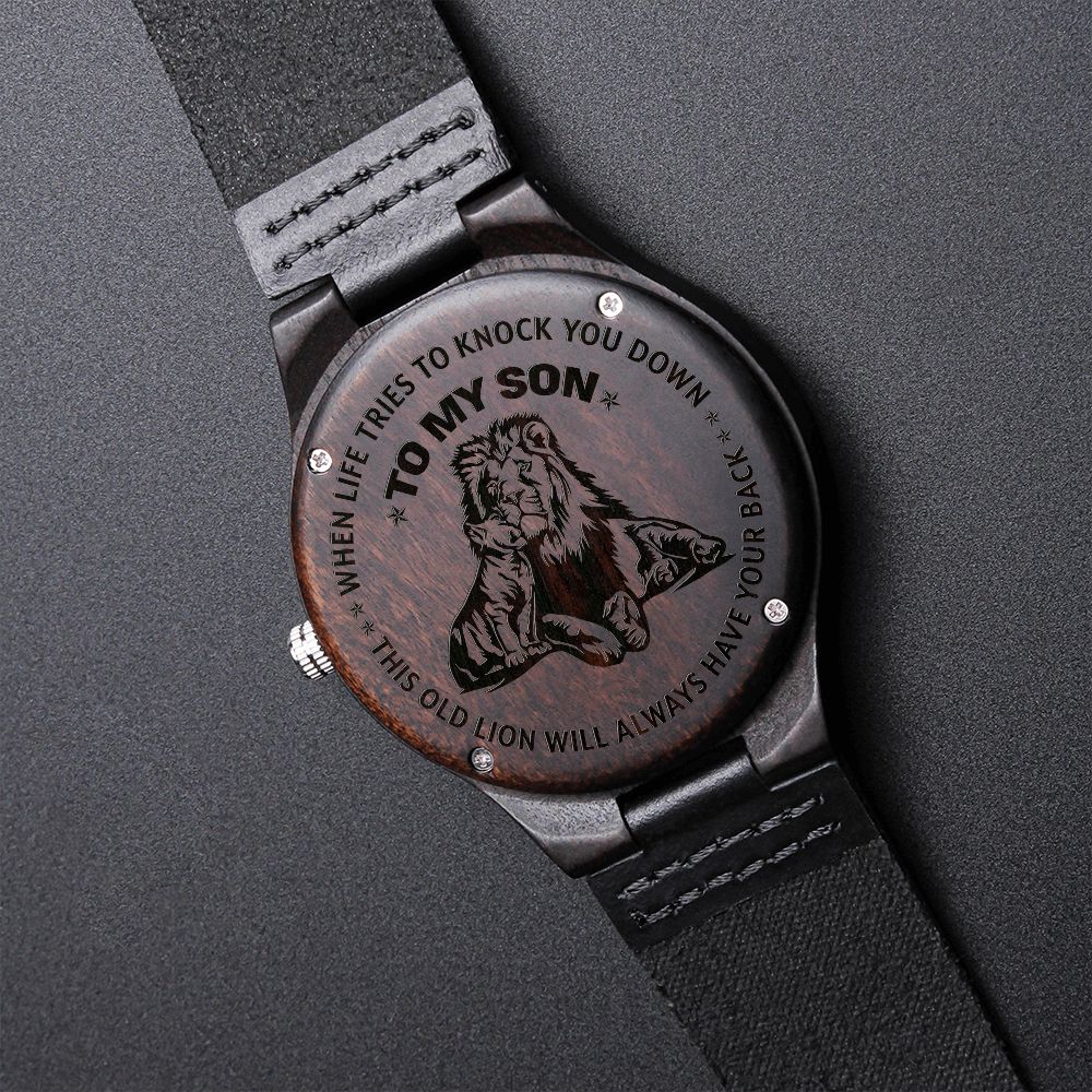 To My Son | This Old Lion Will Always Have Your Back | Engraved Wooden Watch