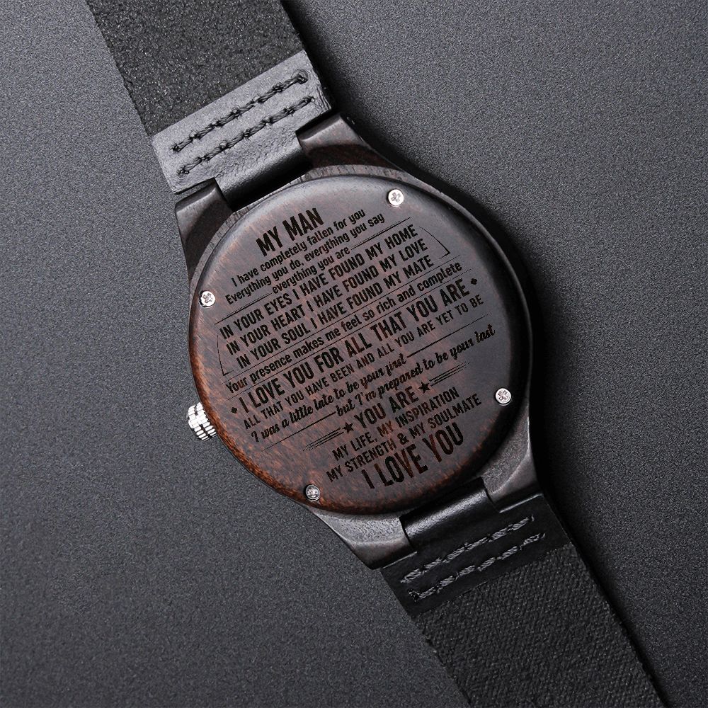 To My Man | You Are My Life, My Inspiration | Engraved Wooden Watch