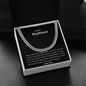 To My Boyfriend | Cuban Link Chain