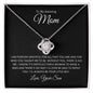 To Mom from your son | Love Knot Necklace | I am forever grateful.