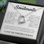 To My Soulmate | Forever Love Necklace | I may not be your first date..