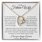 To My Future Wife | Forever Love Necklace | If I had one wish, it would be to turn back the clock..