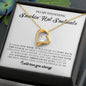 To My Stunning Smokin' Hot Soulmate | Forever Love Necklace | You're the best thing that ever happened to me...ck the clock...
