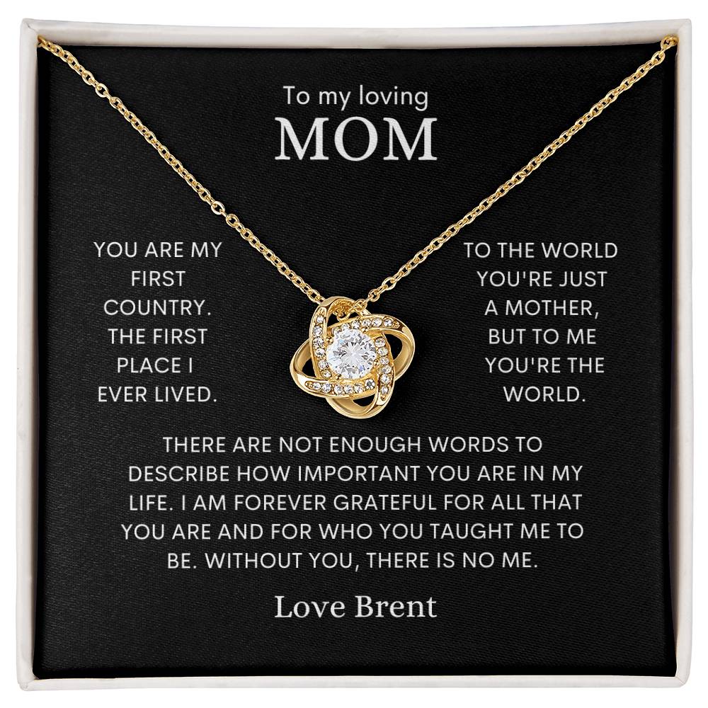 To My Loving Mom - Love Brent