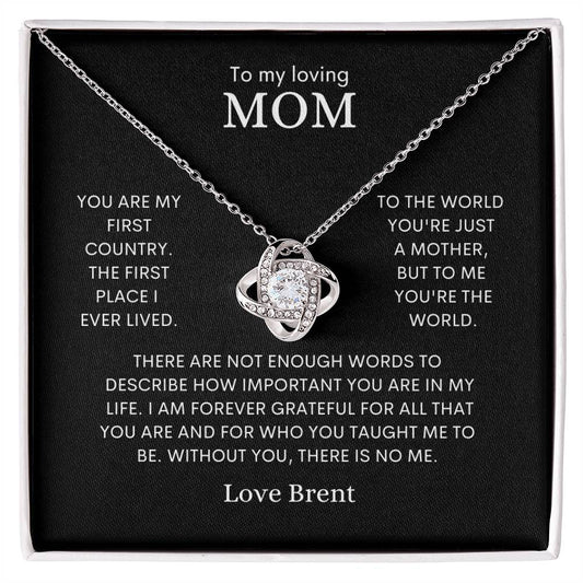 To My Loving Mom - Love Brent