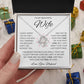 [Almost Gone] To My Beautiful Wife | I Married You Because I Can't Live Without You. (Love Knot Necklace)