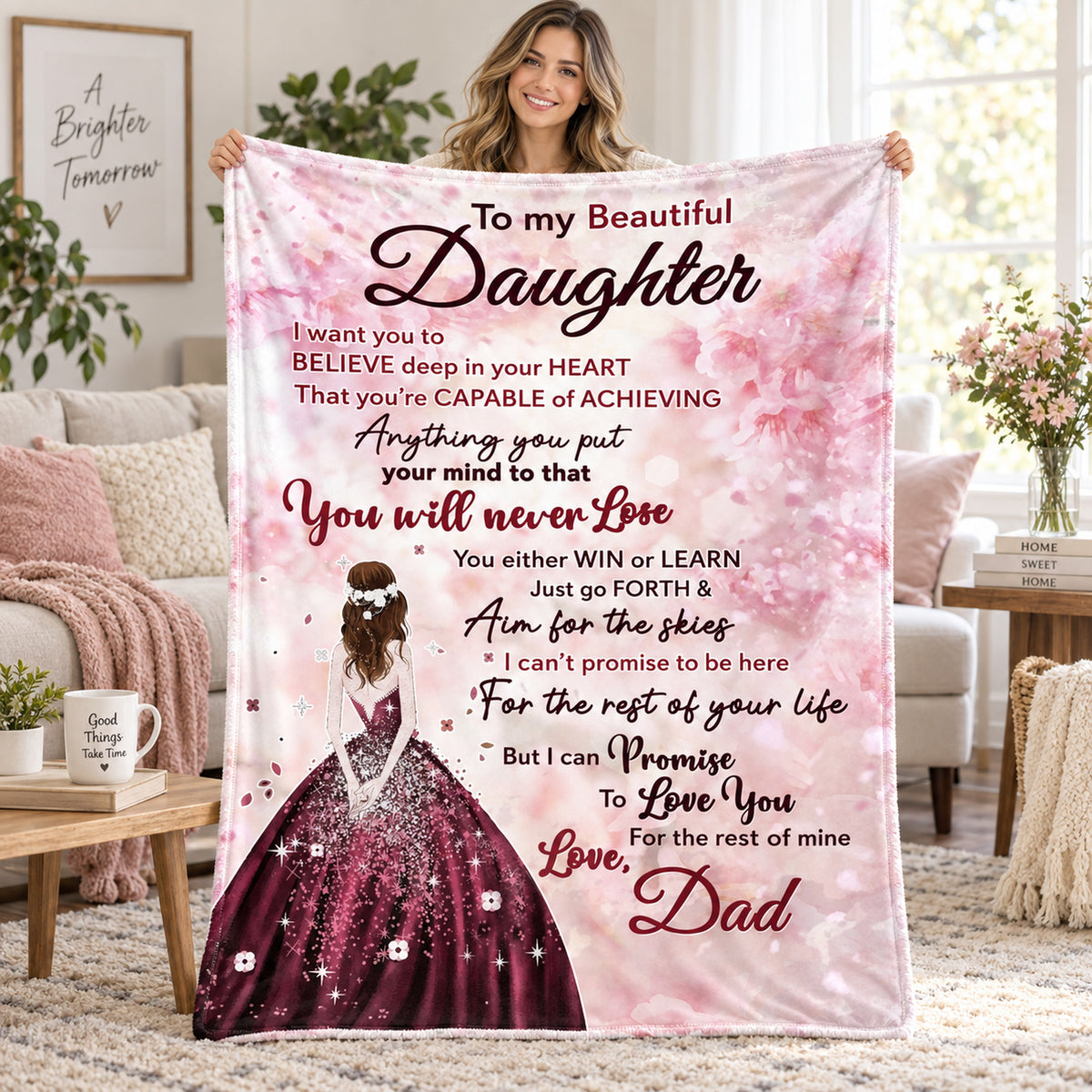 To My Beautiful Daughter from Dad Blanket – I Want You to Believe – Pink Ball Gown Plush Fleece Blanket