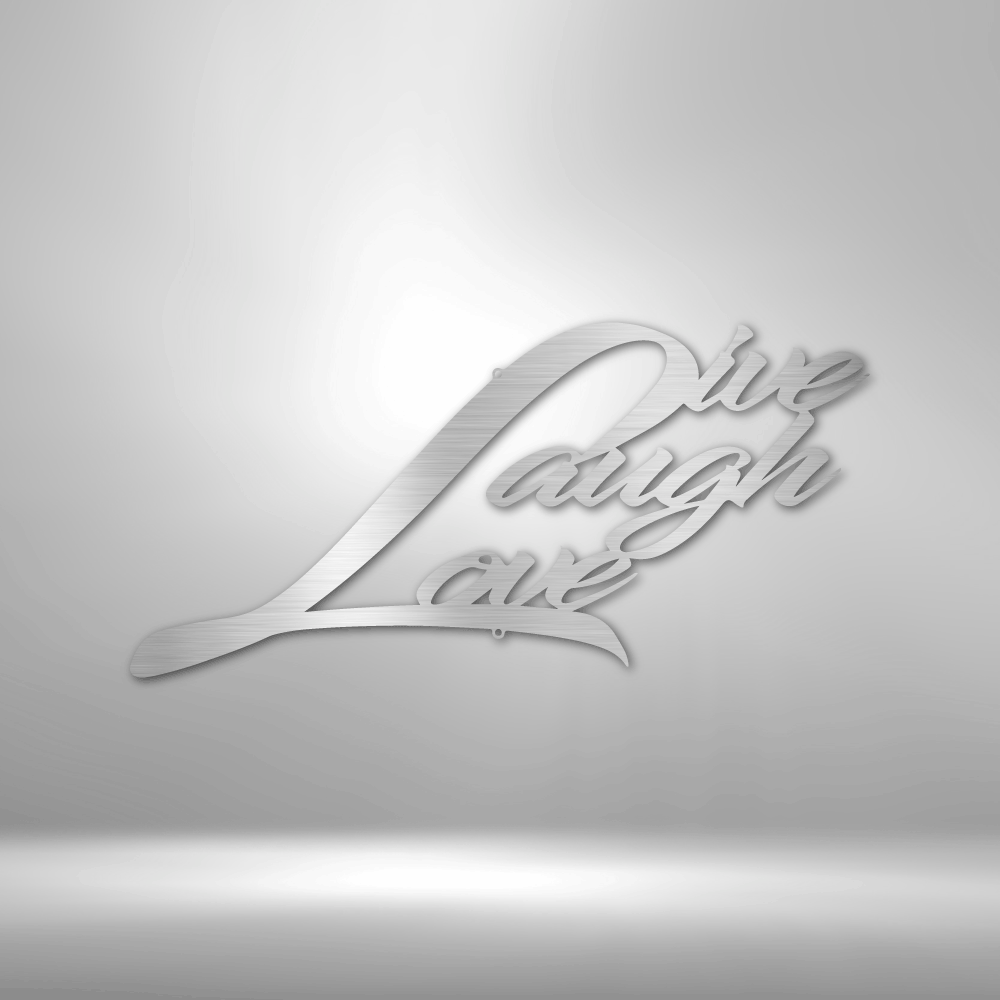 Live Laugh Love - Steel Sign