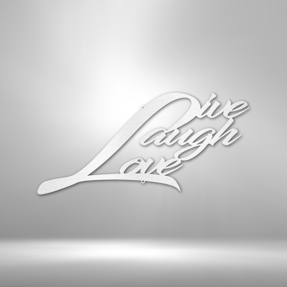 Live Laugh Love - Steel Sign