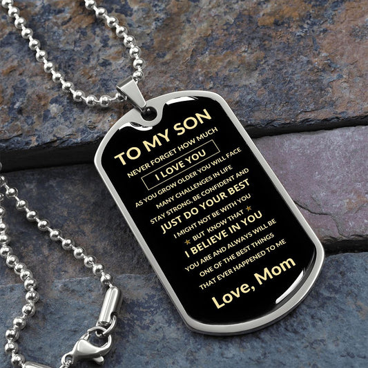 To My Son from Mom | Never Forget How Much I Love You Dog Tag