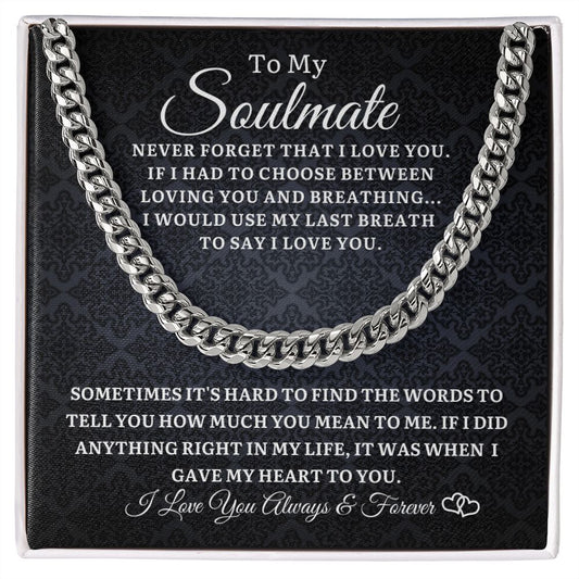 To My Soulmate | Cuban Link Chain
