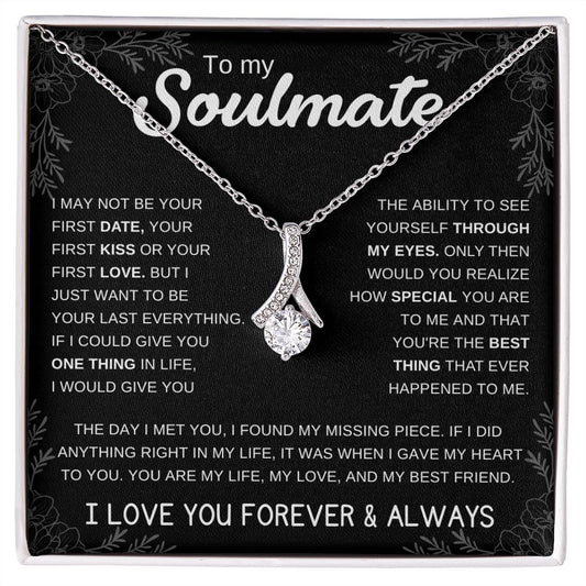 To My Soulmate | Alluring Beauty | I may not be your first date..