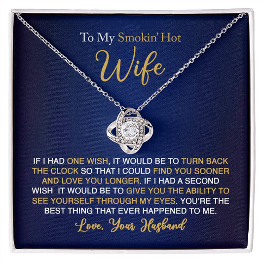 To My Smokin' Hot Wife from Your Husband | Love Knot Necklace