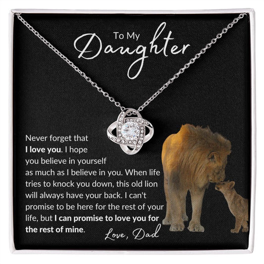 To My Daughter from Dad | Love Knot Necklace | Never Forget that I love you.