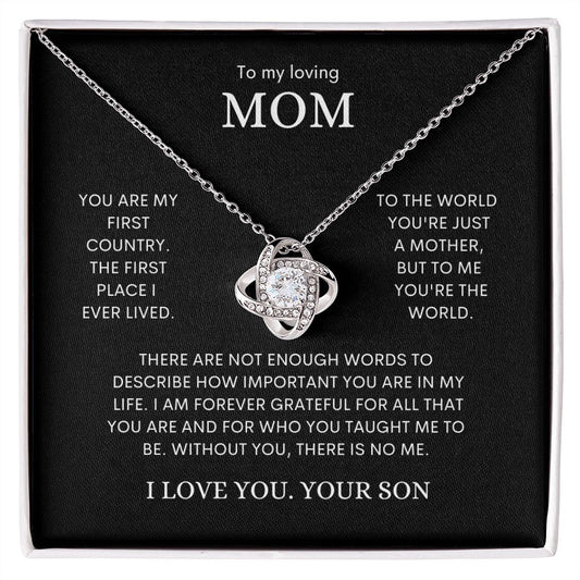 To my Mom from Your Son | Love Knot Necklace | There are not enough words to describe how important you are...