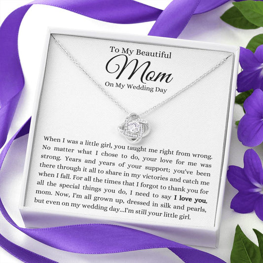 To My Beautiful Mom | On My Wedding Day | Love Knot Necklace