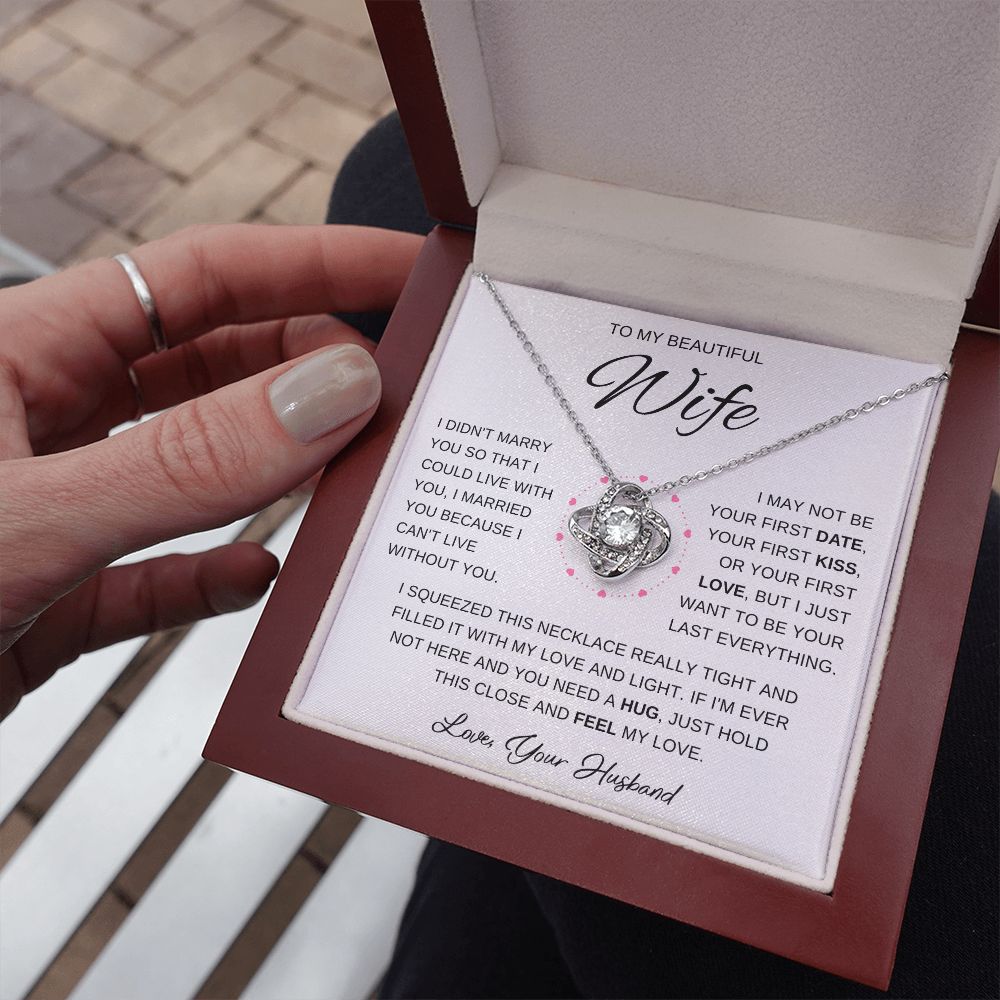 [Almost Gone] To My Beautiful Wife | I Married You Because I Can't Live Without You. (Love Knot Necklace)