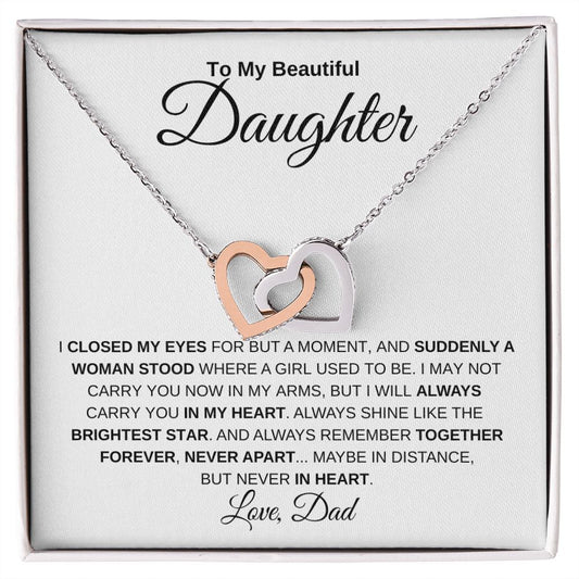 To My Daughter from Dad | Interlocking Hearts Necklace | I closed my eyes for but a moment.