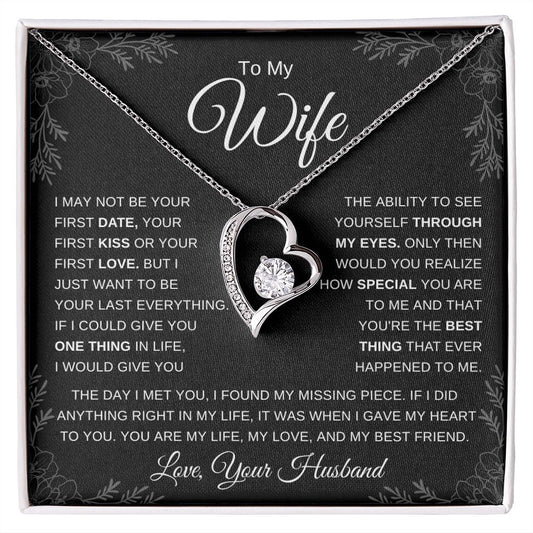 To My Wife | Forever Love Necklace | I may not be your first date...