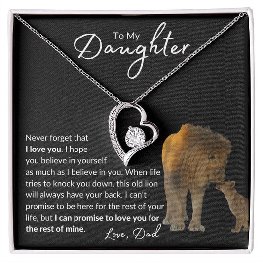 To My Daughter from Dad | Forever Love Necklace | Never Forget that I love you. I hope you believe in yourself as much as I believe in you.