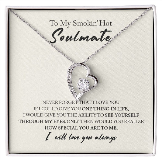 To My Smokin' Hot Soulmate | Forever Love Necklace