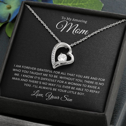 To My Mom from Your Son | Forever Love Necklace | I am forever grateful.