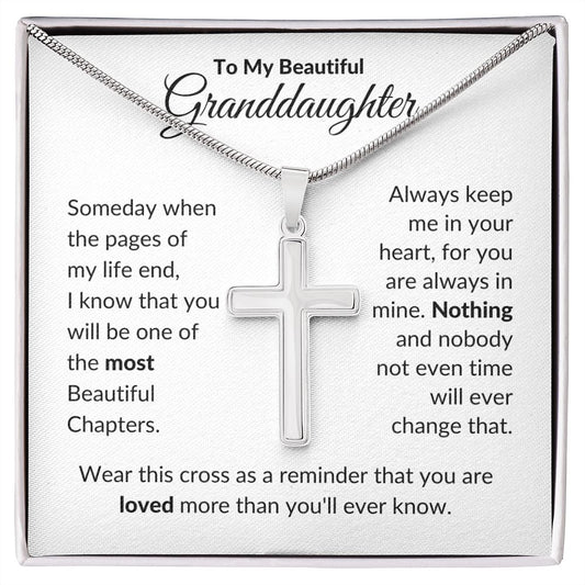 To My Beautiful Granddaughter | Stainless Steel Cross Necklace | Wear this cross as a reminder that you are loved more than you'll ever know.